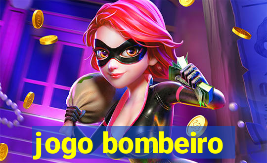 jogo bombeiro